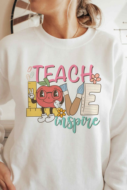 TEACH LOVE INSPIRE Graphic Sweatshirt