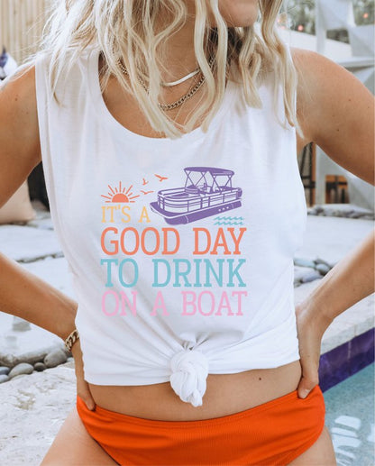 It's A Good Day To Drink on a Boat Graphic Tank