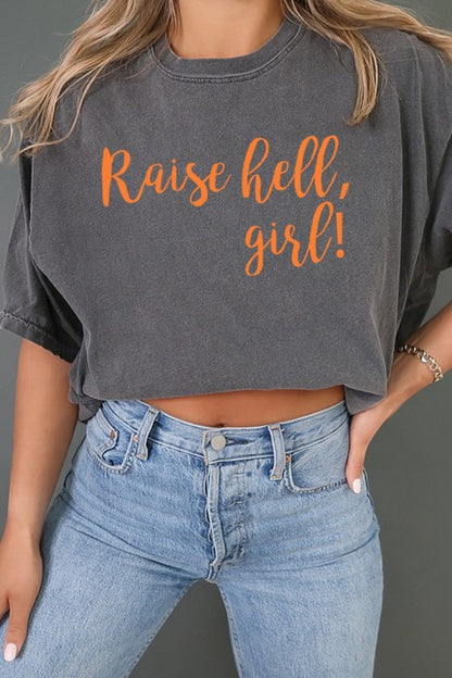 Raise Hell Girl Oversized Tee