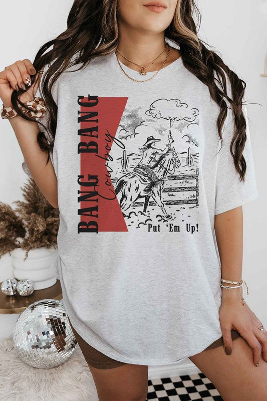 BANG BANG COWBOY PUT EM UP OVERSIZED GRAPHIC TEE