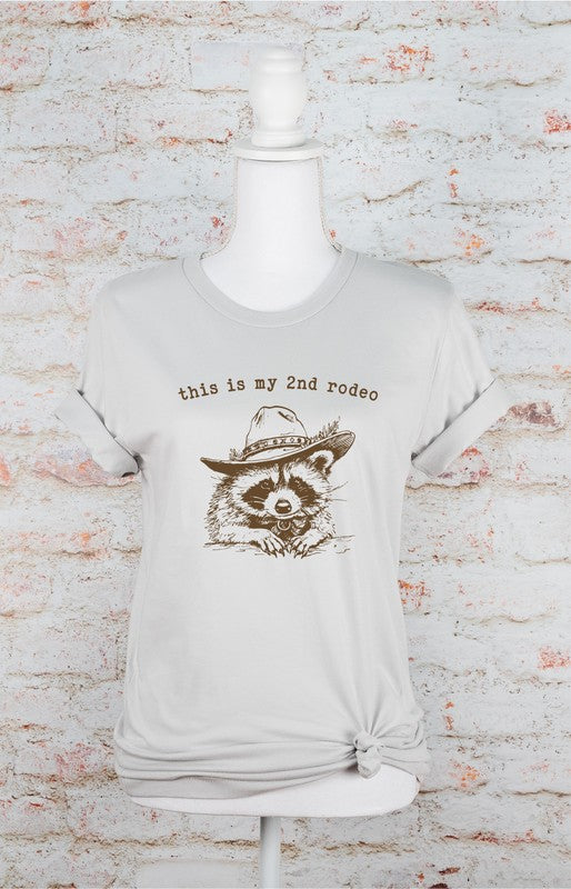 this is my 2nd rodeo raccoon Graphic Tee