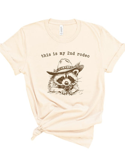 this is my 2nd rodeo raccoon Graphic Tee