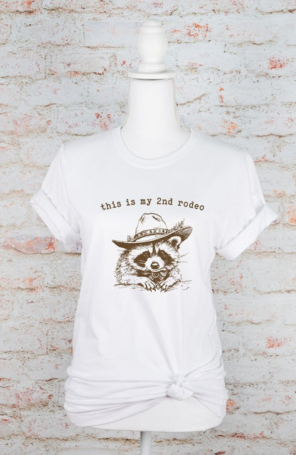 this is my 2nd rodeo raccoon Graphic Tee