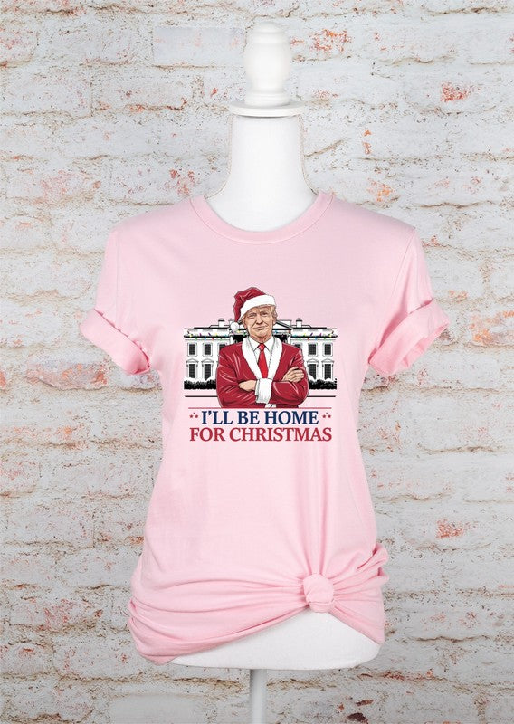 I'll Be Home For Christmas Election 24 Graphic Tee