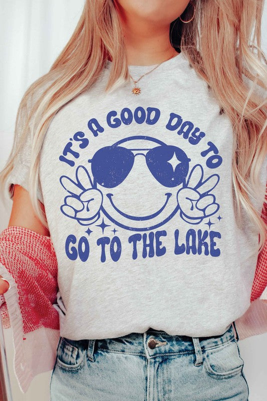 ITS A GOOD DAY TO GO TO THE LAKE Graphic Tee