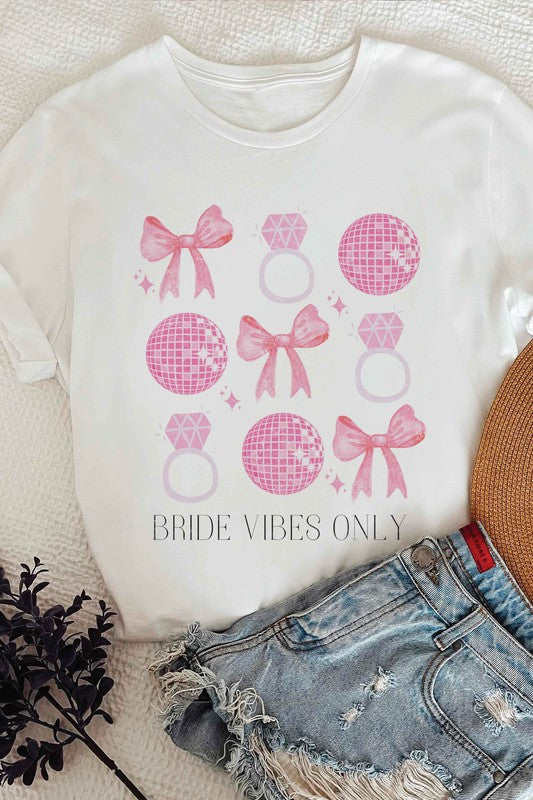 BRIDE VIBES ONLY Graphic T-Shirt